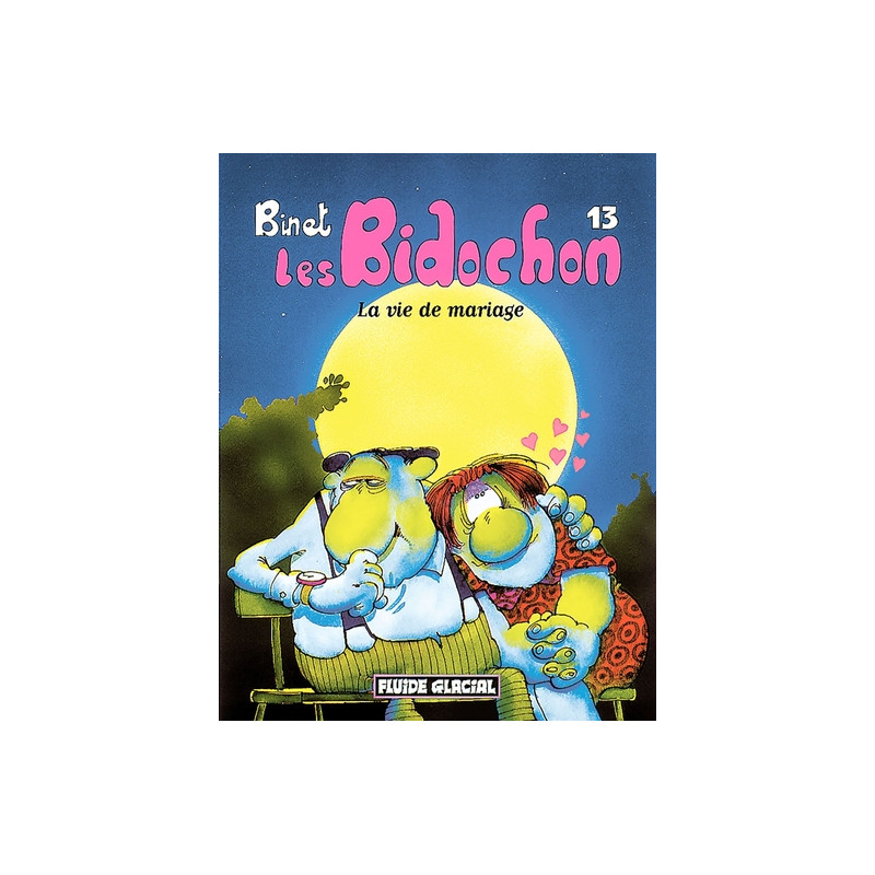 LES BIDOCHON T.13  LA VIE DE MARIAGE