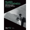FILMER LES PYRENEES