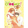 Tu es à croquer