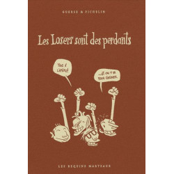 Les Losers sont des perdants