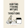 Hunting Fishing Nature and Traditions