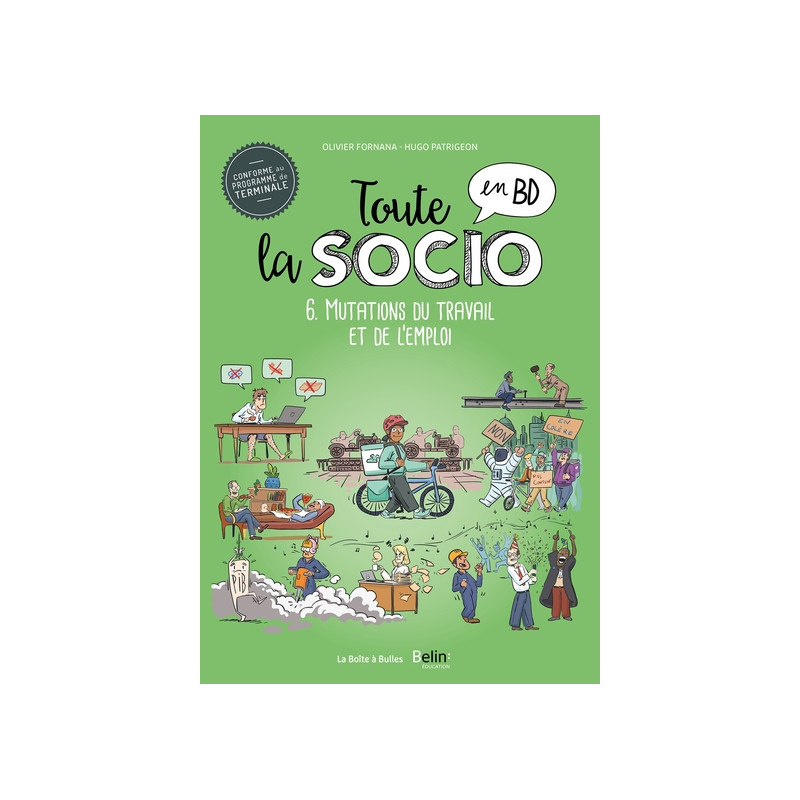 Toute la socio en BD T6 : Mutations du travail et de l'emploi