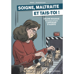 Soigne, maltraite et...