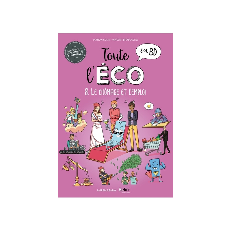 Toute l'éco en BD T8 : Le chômage et l'emploi