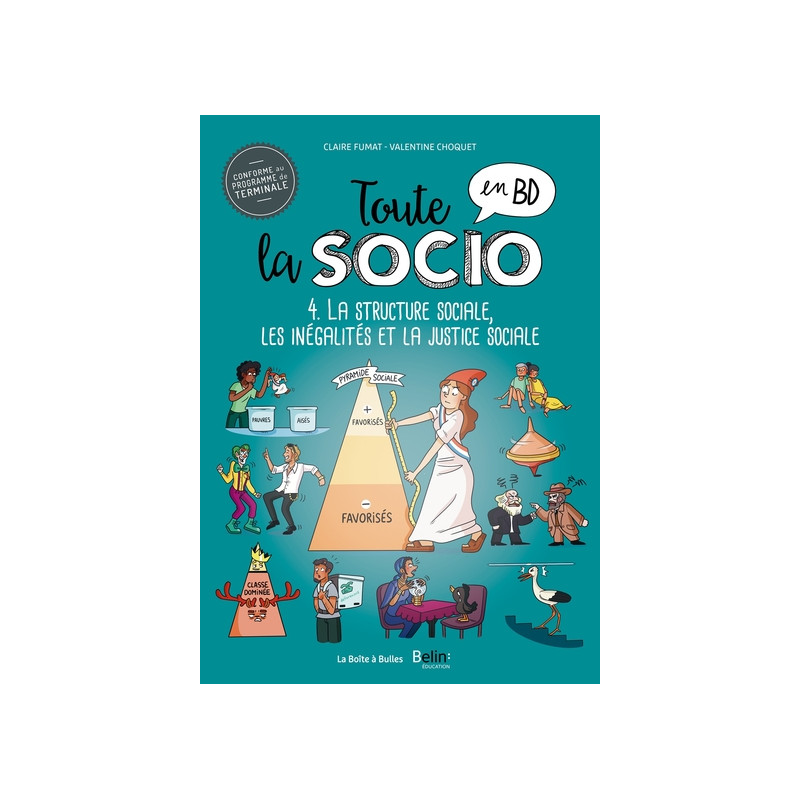 Toute la socio en BD T4 : Structure sociale, inégalités et justice sociale