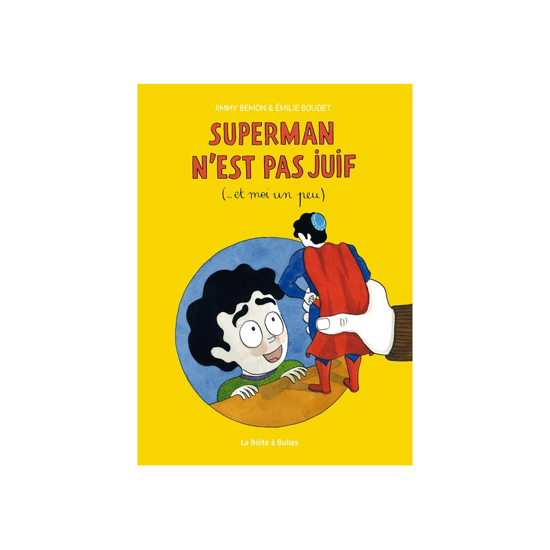 Superman n'est pas juif (et moi un peu...)