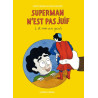 Superman n'est pas juif (et moi un peu...)