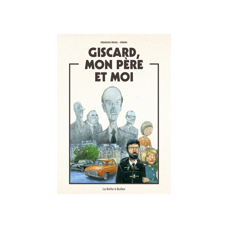 Giscard, mon père et moi