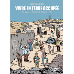 Vivre en terre occupée, un...