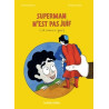 Superman n'est pas juif (... et moi un peu)
