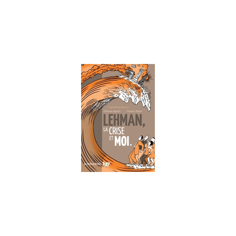 Lehman, la crise et moi