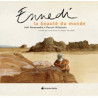 Ennedi, la beauté du monde