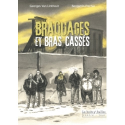 Braquages et bras cassés