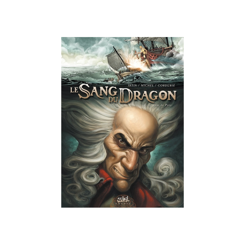 Le Sang du dragon T03 - Au nom du père