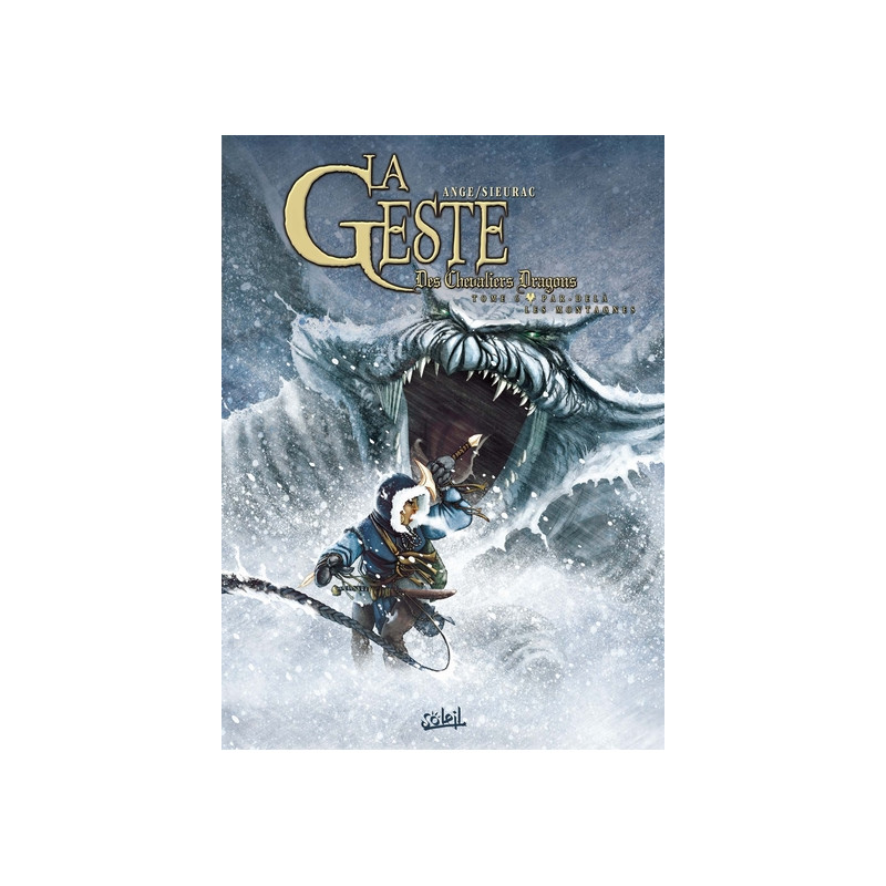 La Geste des Chevaliers Dragons T06 - Par-delà les montagnes