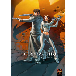 Cross Fire T01 - Opération...