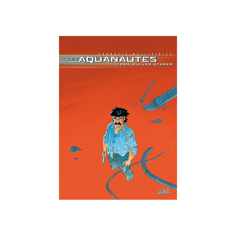 Les Aquanautes T05 - Les Otages