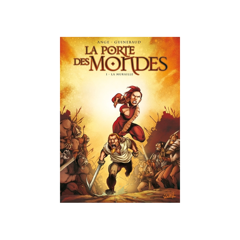 La Porte des mondes T01 - La Muraille