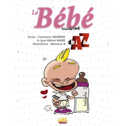 Le Bébé illustrée de A à Z