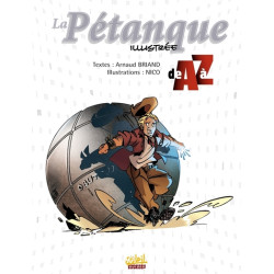 La Pétanque illustrée de A à Z