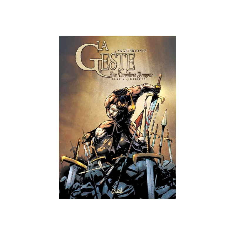 La Geste des Chevaliers Dragons T04 - Brisken