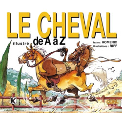 Le Cheval illustré de A à Z