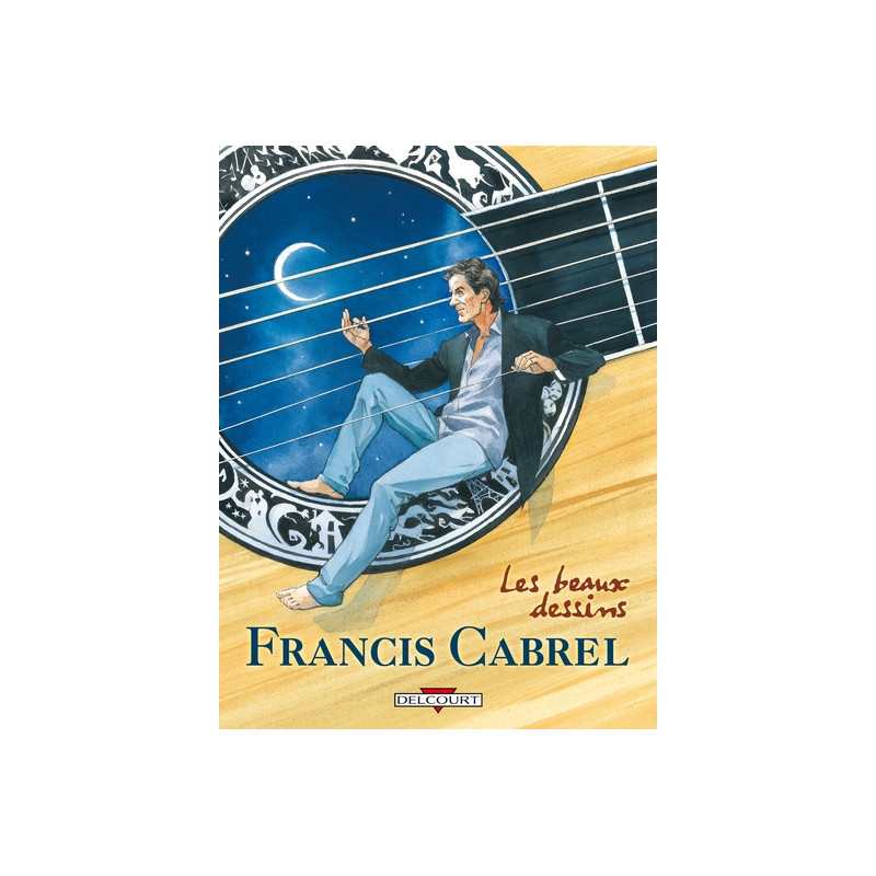 Francis Cabrel - Les Beaux Dessins