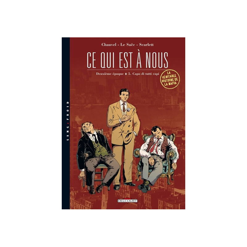 Ce qui est à nous - Deuxième époque T05 Capo di...