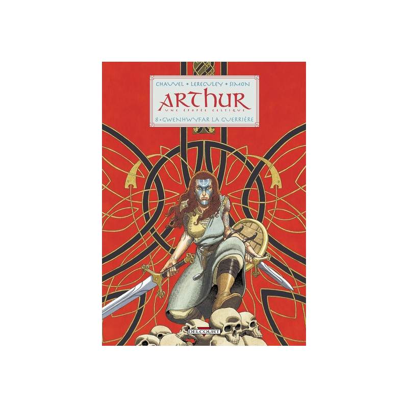 Arthur T08 - Gwenhwyfar la guerrière