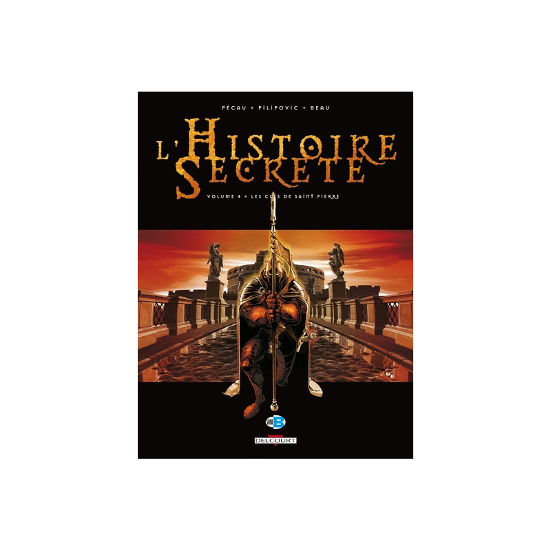 L'Histoire secrète T04 - Les Clés de St Pierre