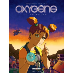 Oxygène T01 La Bulle