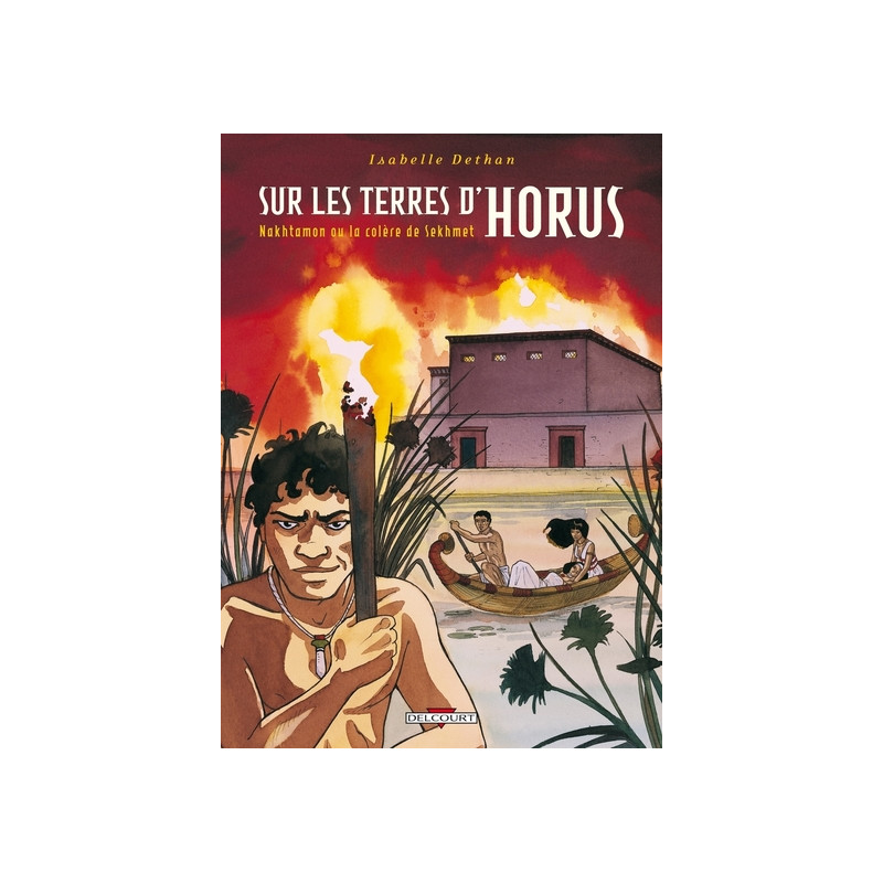 Sur les Terres d'Horus T04 Nakhtamon ou la colère de Sekhmet