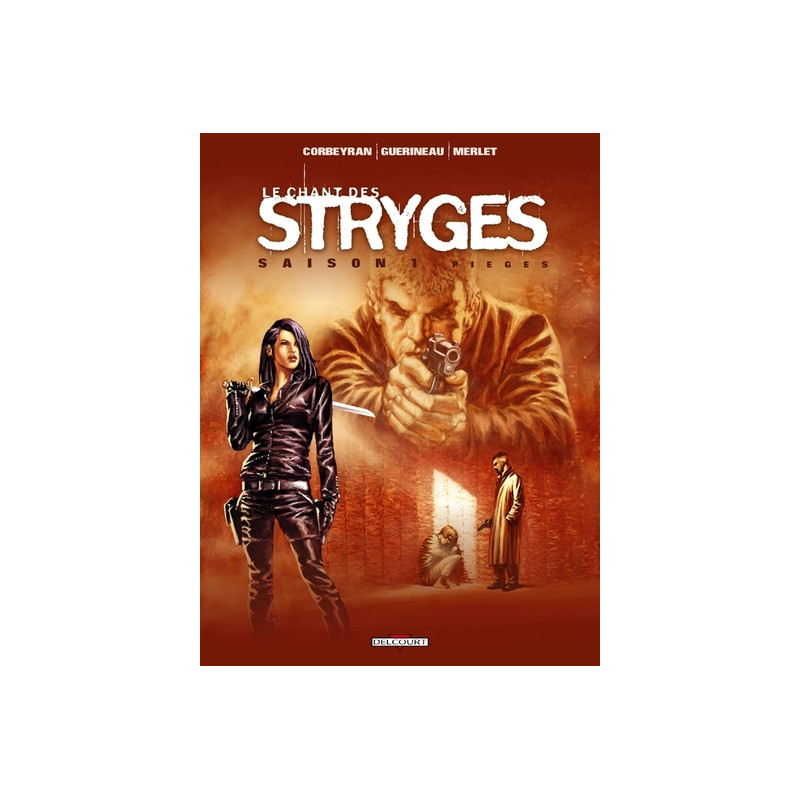 Le Chant des Stryges Saison 1 T02 - Pièges