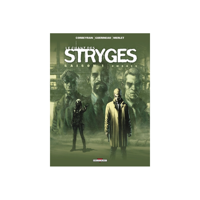 Le Chant des Stryges Saison 1 T01 - Ombres