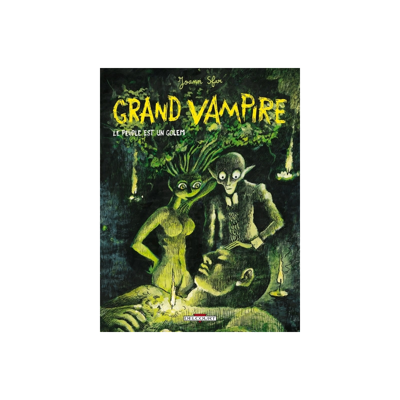 Grand Vampire T06 - Le Peuple est un Golem