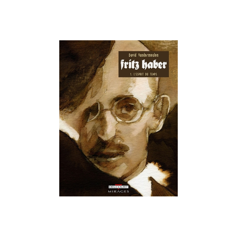 Fritz Haber T01 - L'Esprit du temps