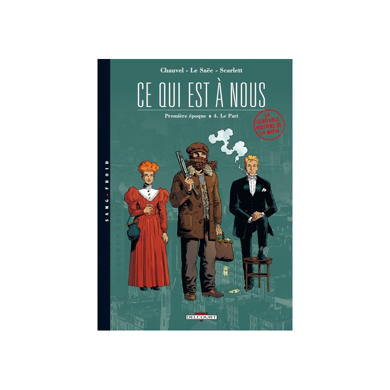 Ce qui est à nous - Première époque T04 Le pari