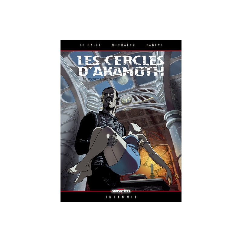 Les Cercles d'Akamoth T02 - La Nouvelle alliance