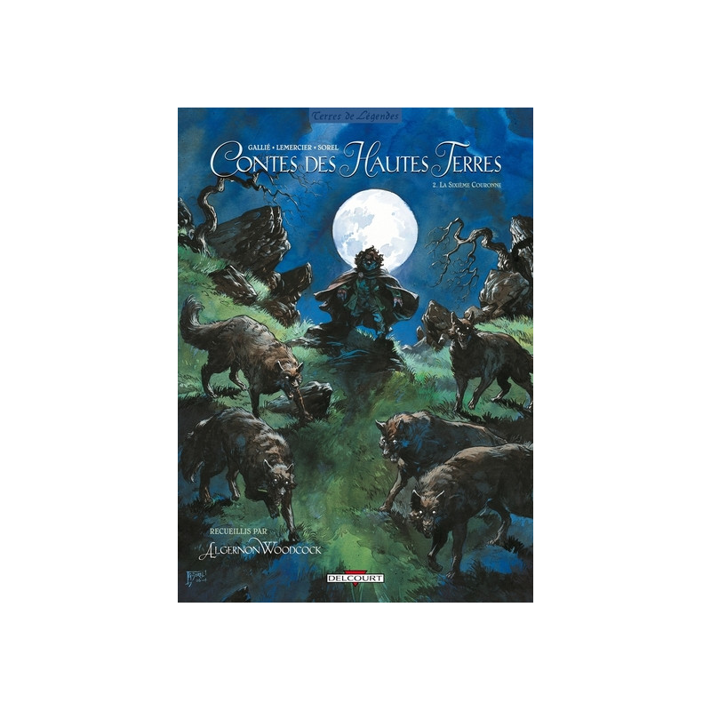 Contes des Hautes Terres T02 - La Sixième couronne