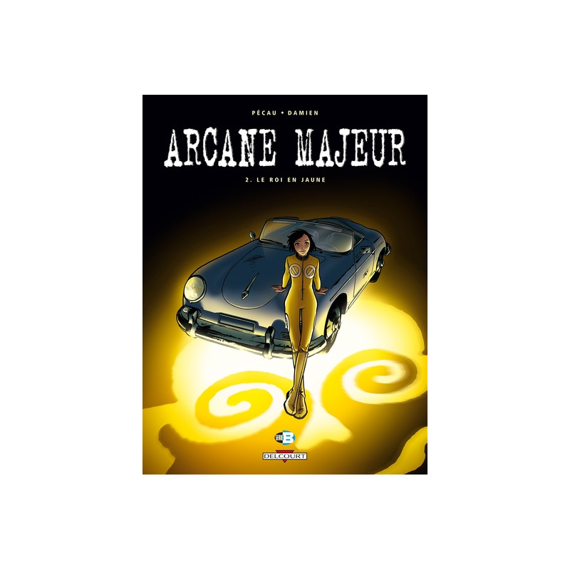 Arcane majeur T02 - Le Roi en jaune