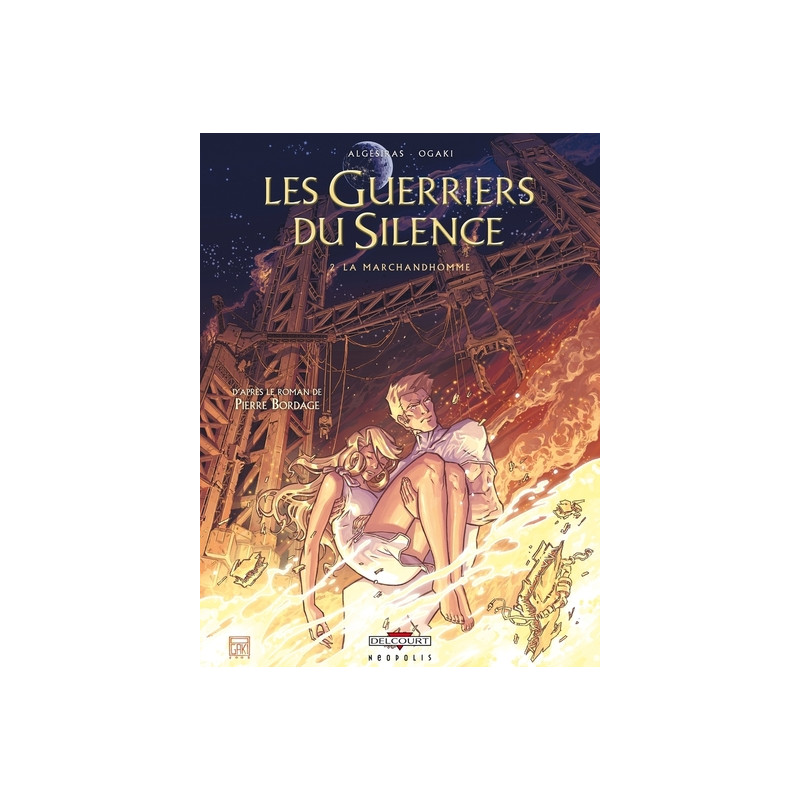 Les Guerriers du silence T02 La Marchandhomme