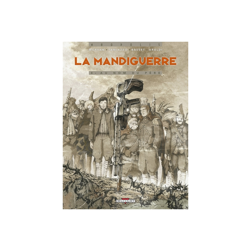 La Mandiguerre T04 - Au nom du père