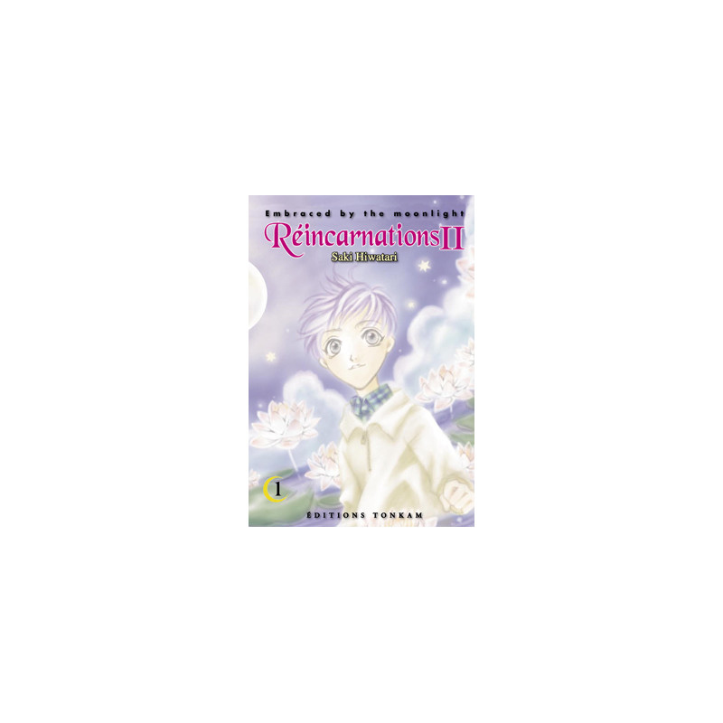Embraced by the moonlight : Réincarnations II T01