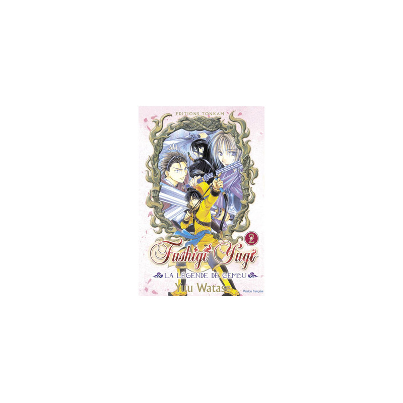 Fushigi Yugi - La Légende de Gembu T02