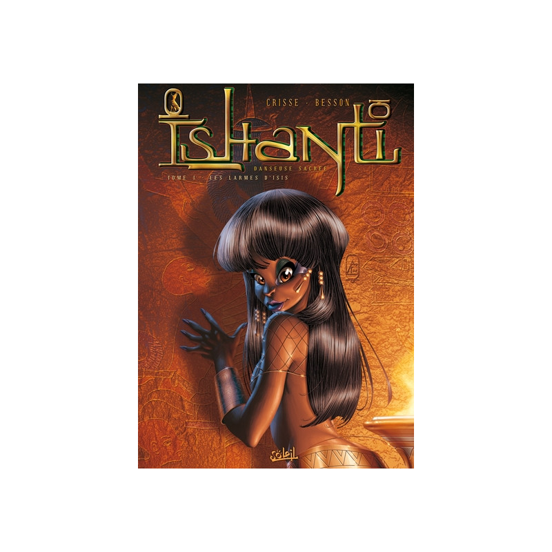 Ishanti danseuse sacrée T01 - Les Larmes d'Isis
