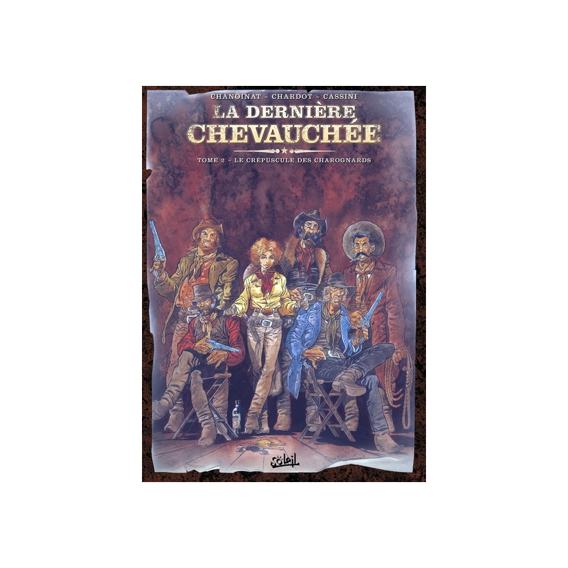 La Dernière chevauchée T02 - Le Crépuscule des charognards