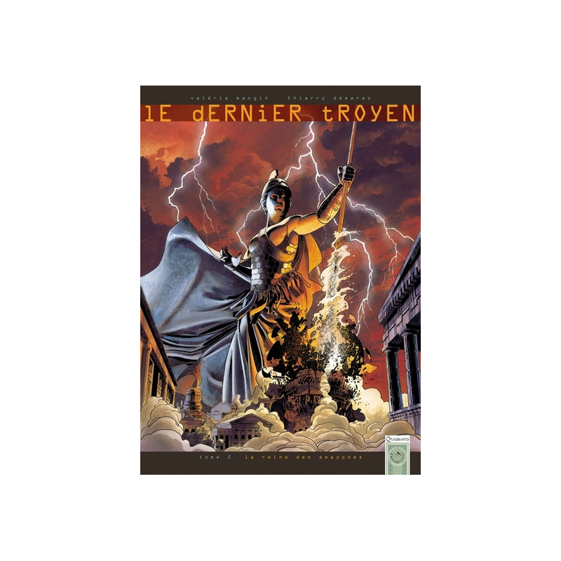 Le Dernier Troyen T02 - La Reine des Amazones