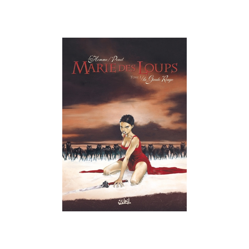 Marie des Loups - La Garde rouge