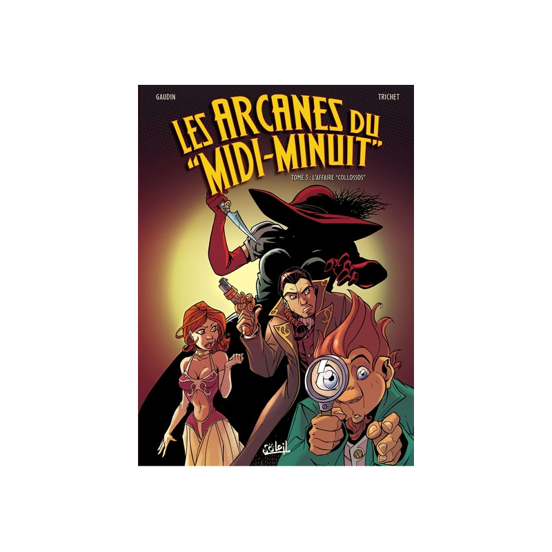 Les Arcanes du Midi-Minuit T03 - L'Affaire Collossos