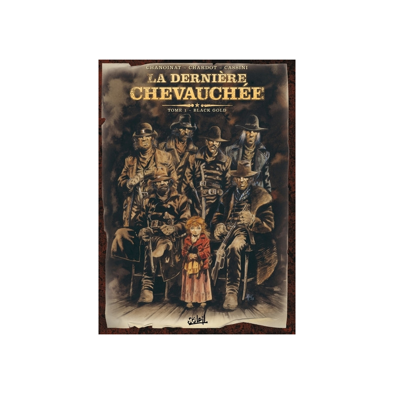 La Dernière chevauchée T01 - Black Gold